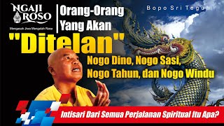 💥ORANG YANG AKAN DITELAN NOGO DINO NOGO SASI TAHUN amp WINDU  BOPO SRI TEGUH [upl. by Lynden]