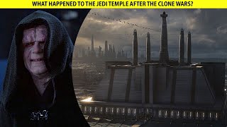 What Happened To The Jedi Temple After Order 66 [upl. by Hada359]