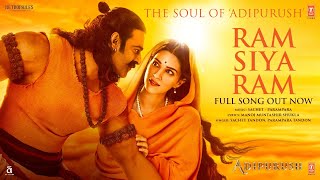 Ram Siya Ram Full Video Adipurush  Prabhas  SachetParamparaManoj MuntashirOm Raut  Bhushan K [upl. by Luhe78]