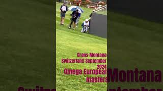 Crans Montana Omega European Masters September 2024 Switzerland [upl. by Humpage821]