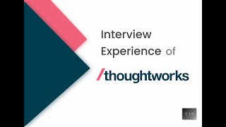 Thoughtworks Interview Experience [upl. by Ellimac844]