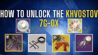 How To Unlock the LEGENDARY and EXOTIC KHVOSTOV Auto Rifle  Destiny 2 The Final Shape [upl. by Hoeg655]