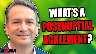 What is a Postnuptial Agreement [upl. by Einnij]