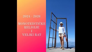 2024  2026 Monoteističke religije i veliki rat [upl. by Yruama859]