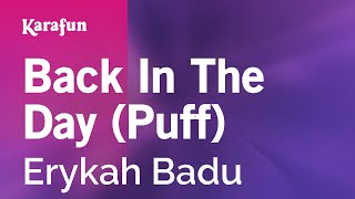 Back In The Day Puff  Erykah Badu  Karaoke Version  KaraFun [upl. by Anaiv]