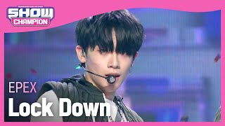 Show Champion HOT DEBUT 이펙스  락 다운 EPEX  Lock Down l EP398 [upl. by Ahtnicaj975]