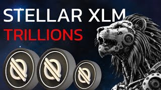 The Stellar XLM Market Takeover Worth a Trillion Dollars [upl. by Lukin]