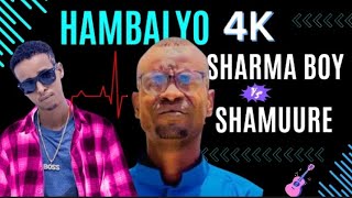 Sharma Boy  Hambalyo Shamuure 1M  Official Video  HD 4K 2024 ArtistRoro [upl. by Toile]