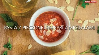 Pasta z pieczonej papryki z migdałami [upl. by Siurtemed327]