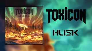 Toxicon  Husk Official Visualiser [upl. by Nahgam]