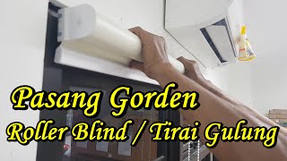 cara mudah memasang Gorden roller blind  Tirai Gulung [upl. by Ruenhs]