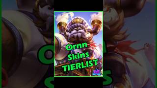 Ornn Skins Tier List leagueoflegends ornn tierlist worlds2024 gaming riotgames [upl. by Nuajed]