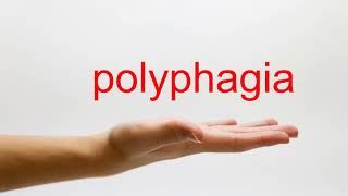 How to Pronounce polyphagia  American English [upl. by Meijer]