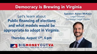 Public financing of elections Options for Virginia Aaron McKean from the Campaign Legal Center [upl. by Nannette438]