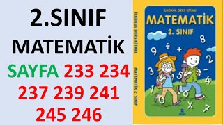 2SINIF MATEMATİK DERS KİTABI SAYFA 233 234 237 239 241 245 246 [upl. by Campman889]