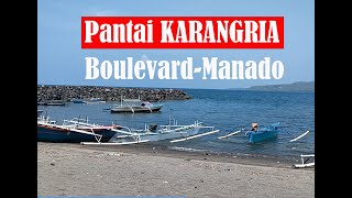 PANTAI KARANGRIA BOULEVARD MENJADI TUJUAN WISATA LOKAL FAVORIT DI MANADO [upl. by Earley]