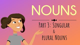 Nouns Part 3 Singular amp Plural Nouns  English For Kids  Mind Blooming [upl. by Edrick]