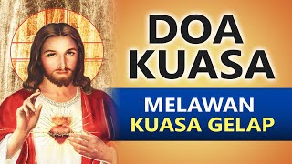 DOA KUASA untuk Melawan Kuasa Gelap  Doa Pagar  Doa Katolik [upl. by Bella]