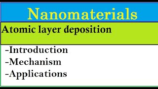 Atomic layer deposition ALDprocess mechanism and adv of ALDProcess parameters and thickness cont [upl. by Obadiah434]