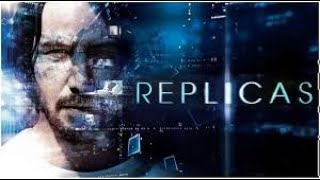 REPLICAS OFFICIAL TRAILER Starring Keanu Reeves [upl. by Gnehp44]