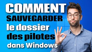 Comment sauvgarder le dossier des pilotes  drivers  dans Windows [upl. by Ecadnak680]