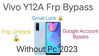 vivo y12a frp bypass without pc । vivo y12 frp bypass 2023 । vivo y12s frp bypass 2023 [upl. by Nnylarej]