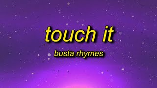 Busta Rhymes  Touch It TikTok Remix Lyrics  touch it clean busta rhymes remix tik tok [upl. by Windy767]