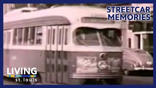 Streetcar Memories  Living St Louis [upl. by Martin147]