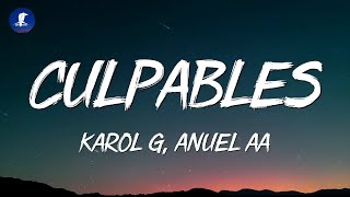 Karol G Anuel Aa  Culpables LetraLyrics [upl. by Vivienne]