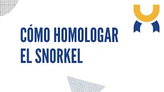 Cómo homologar tu snorkel en la plataforma de Certifix [upl. by Aleka]