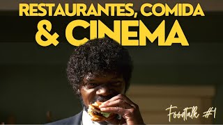 A CULINÁRIA NO CINEMA  FOOD TALK 1 [upl. by Assitruc]