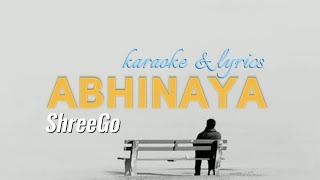 ShreeGo  Abhinaya  karaoke amp lyrics  NSK [upl. by Grissom]