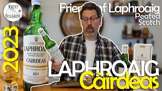 Laphroaig Càirdeas 2023  Maderia and White Port Scotch Review [upl. by Ramalahs]