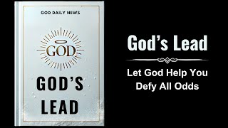 Gods Lead Let God Help You Defy All Odds Audiobook [upl. by Brawley]