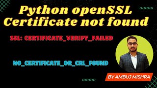 SSL CERTIFICATEVERIFYFAILED error in PythonNOCERTIFICATEORCRLFOUND SSL certificate not found [upl. by Llennod913]