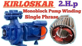 Kirloskar 2hp Monoblock Pump Winding  How to winding Kirloskar Motor Single Phrase [upl. by Refinej]