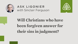 Will Christians who have been forgiven answer for their sins in judgment [upl. by Astra777]