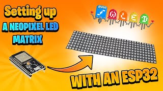 How to setup WLED for your NeoPixels led Matrix with an ESP32  WS2812B [upl. by Enirok]