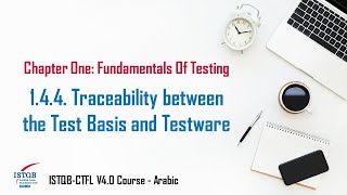 144 Traceability between the Test Basis and Testware  ISTQB FL V40 Course  Arabic [upl. by Ayit414]