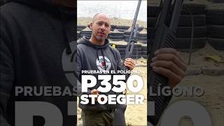 🔍 ¡Prueba en acción de la Stoeger P350 🎯 [upl. by Hummel]