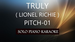 TRULY  LIONEL RICHIE   PITCH01  PH KARAOKE PIANO by REQUEST COVERCY [upl. by Tellford276]