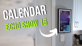 Set Up Your Calendar on the Echo Show 15 [upl. by Ahseina]