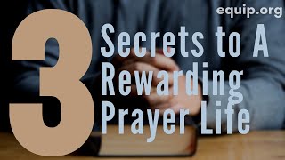 3 Secrets to A Rewarding Prayer Life [upl. by Attenaj]