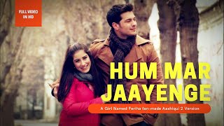 The Girl Named Feriha  Feriha in Hindi Song Aashiqui 2  ZeeZindagi  MXPlayer [upl. by Kenzie]