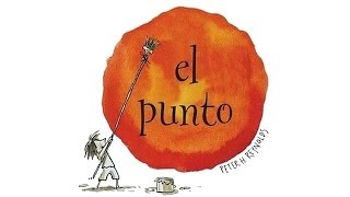 El punto  Peter H Reynolds  Cuentos infantiles [upl. by Esilegna]