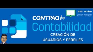 CREACIÓN DE USUARIOS Y PERFILES EN CONTPAQi CONTABILIDAD [upl. by Goddard78]