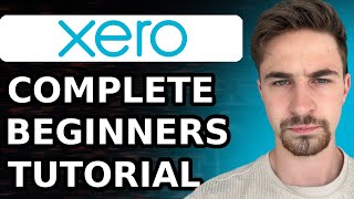 Xero Tutorial For Beginners 2024  How to Use Xero Accounting Software [upl. by Eneleahcim647]