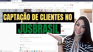 Como captar clientes pelo Jusbrasil  Advocacia na prática [upl. by Eniarrol]