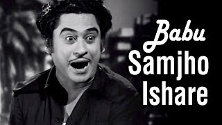 Babu Samjho Ishare  Chalti Ka Naam Gaadi Songs  Kishore Kumar  Ashok Kumar  Anoop Kumar [upl. by Asilana437]