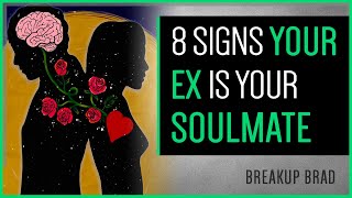 8 Signs You And Your Ex Are Meant To Be [upl. by Oflodor]